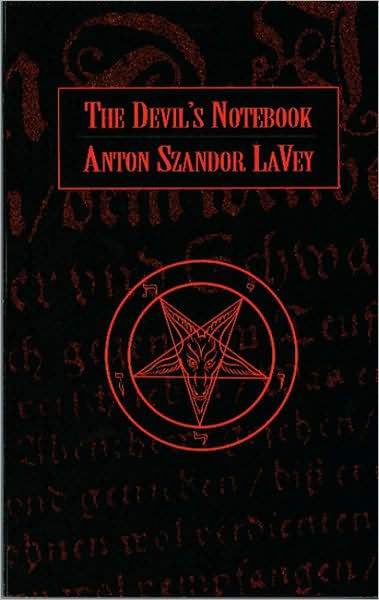 The Devil’s Notebook by Anton LaVey - Satanme