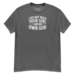 I Do Not Need Your God Shirt - Satanme
