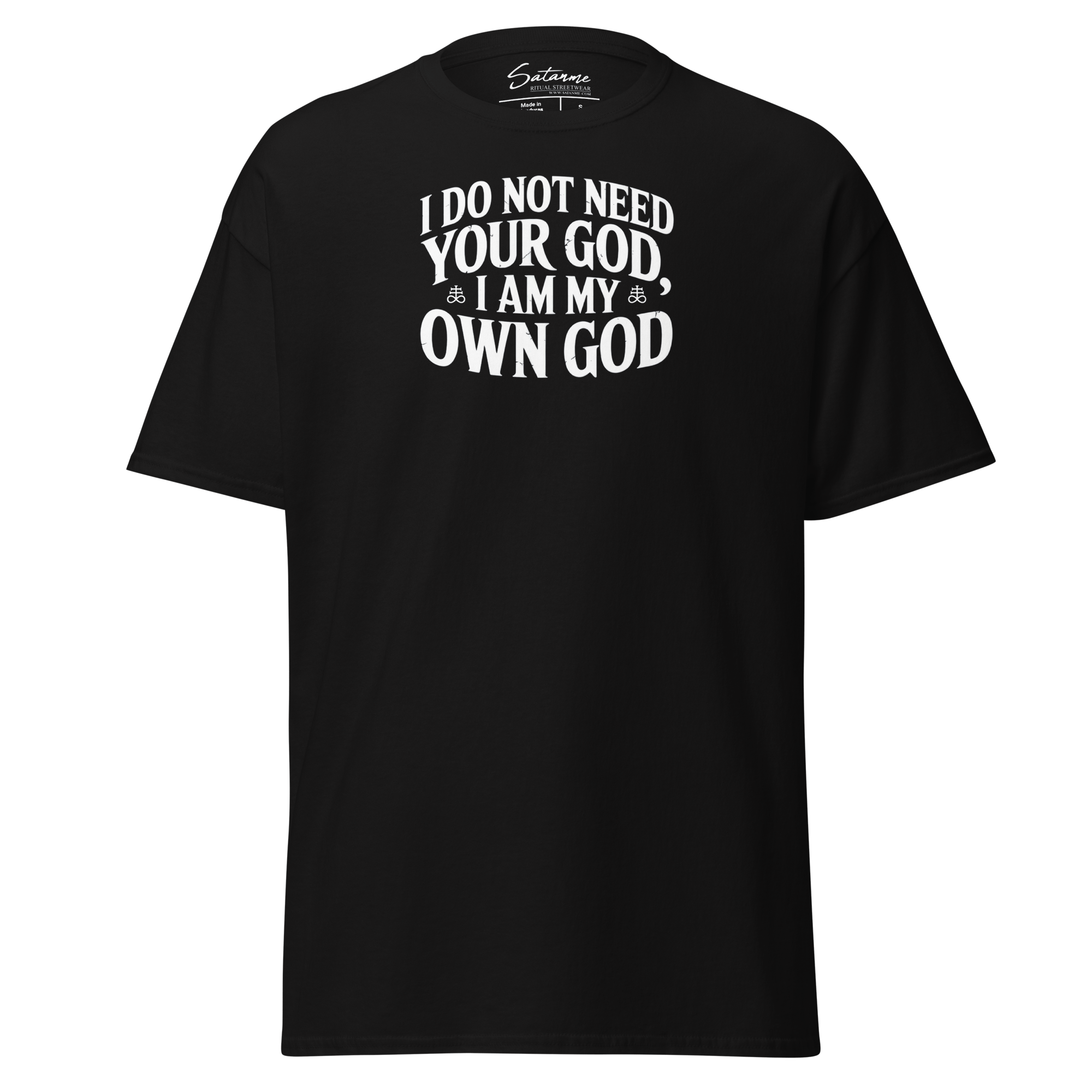 I Do Not Need Your God Shirt - Satanme