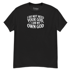 I Do Not Need Your God Shirt - Satanme