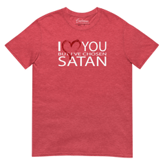 I Love You But... Shirt - Satanme