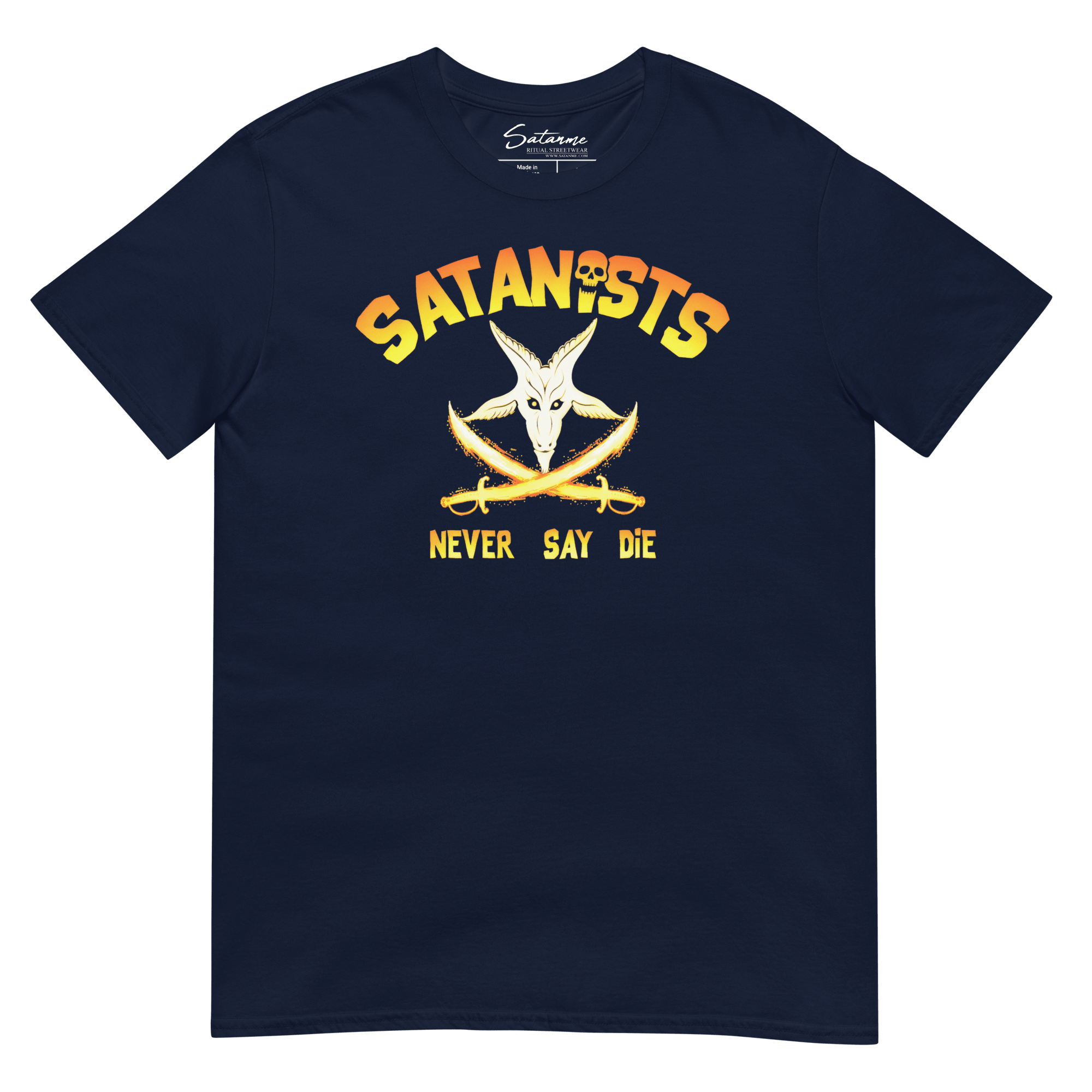 Never Say Die Shirt - Satanme