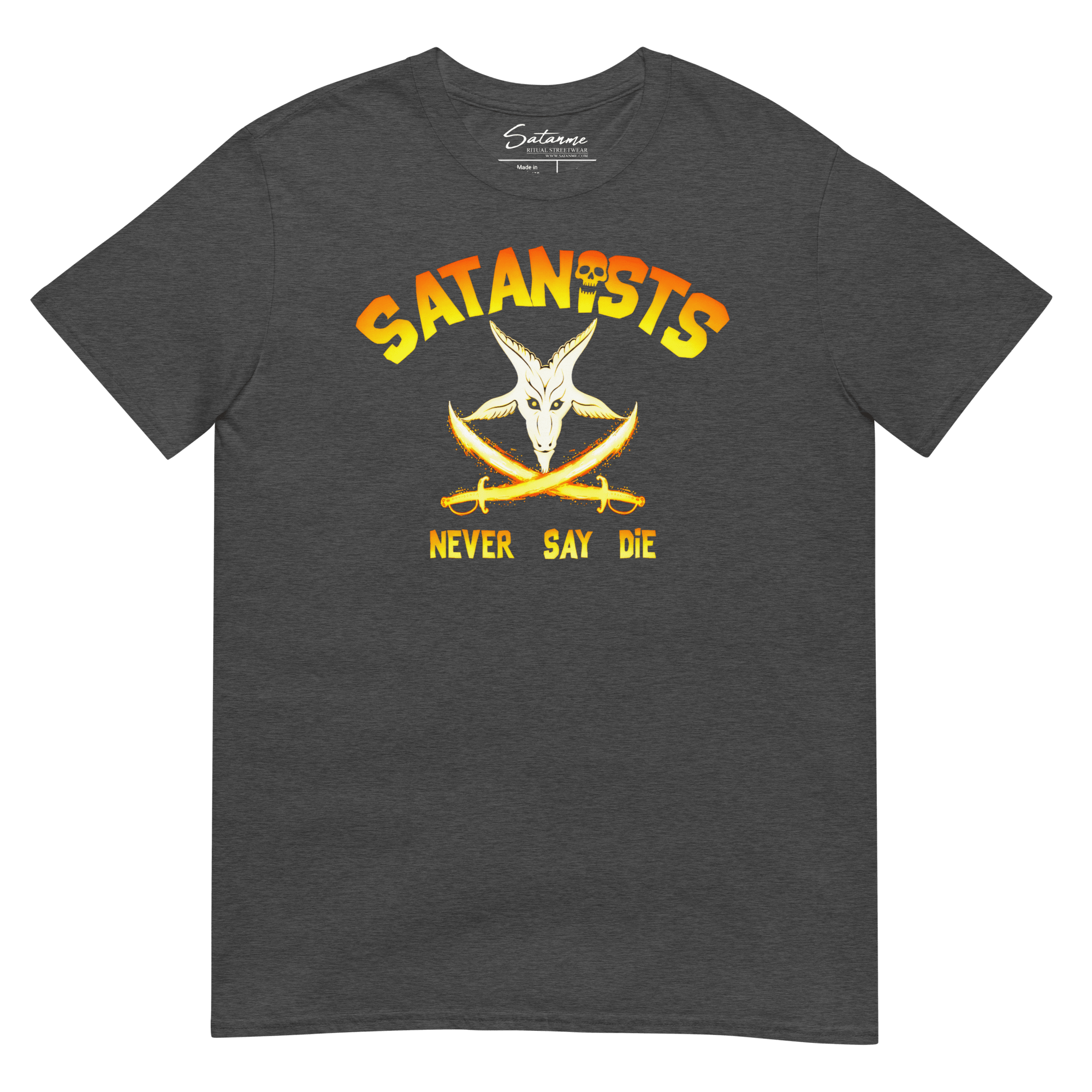 Never Say Die Shirt - Satanme