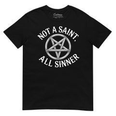 Not A Saint, All Sinner Shirt - Satanme