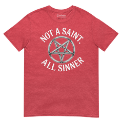 Not A Saint, All Sinner Shirt - Satanme