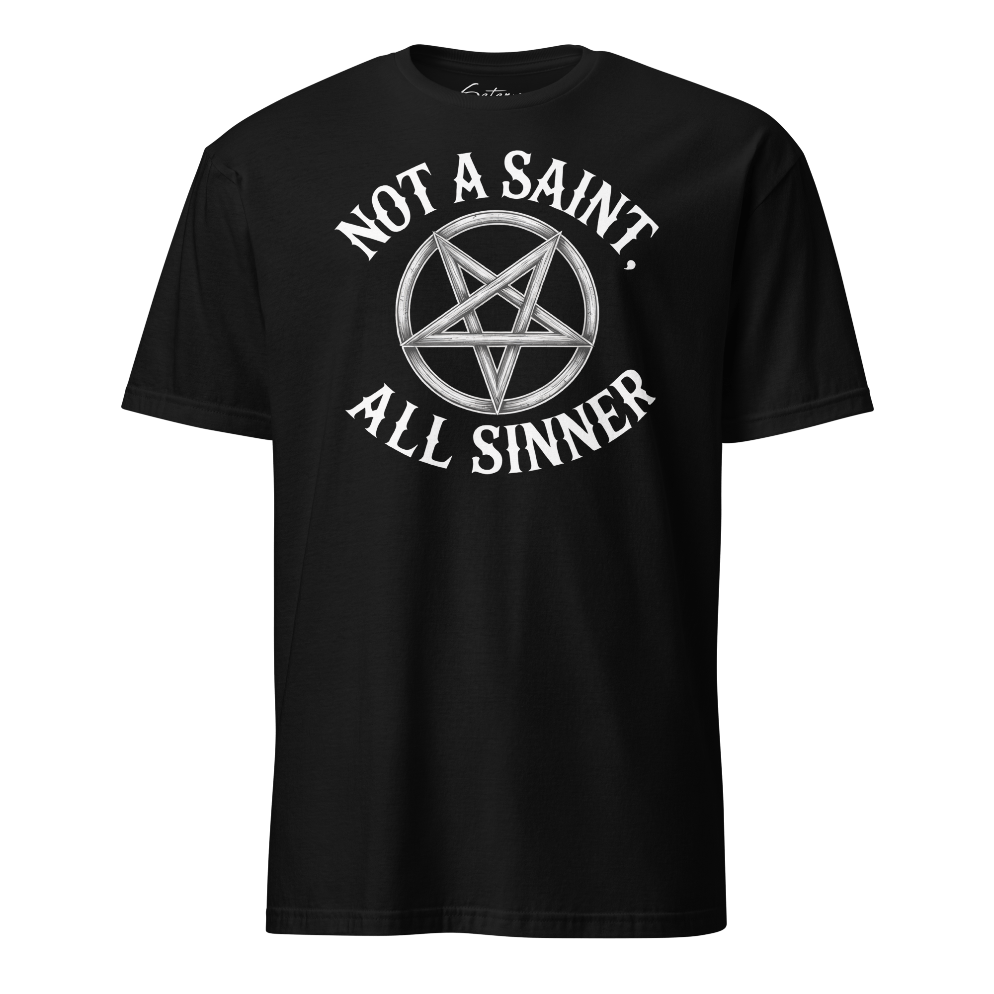 Not A Saint, All Sinner Shirt - Satanme