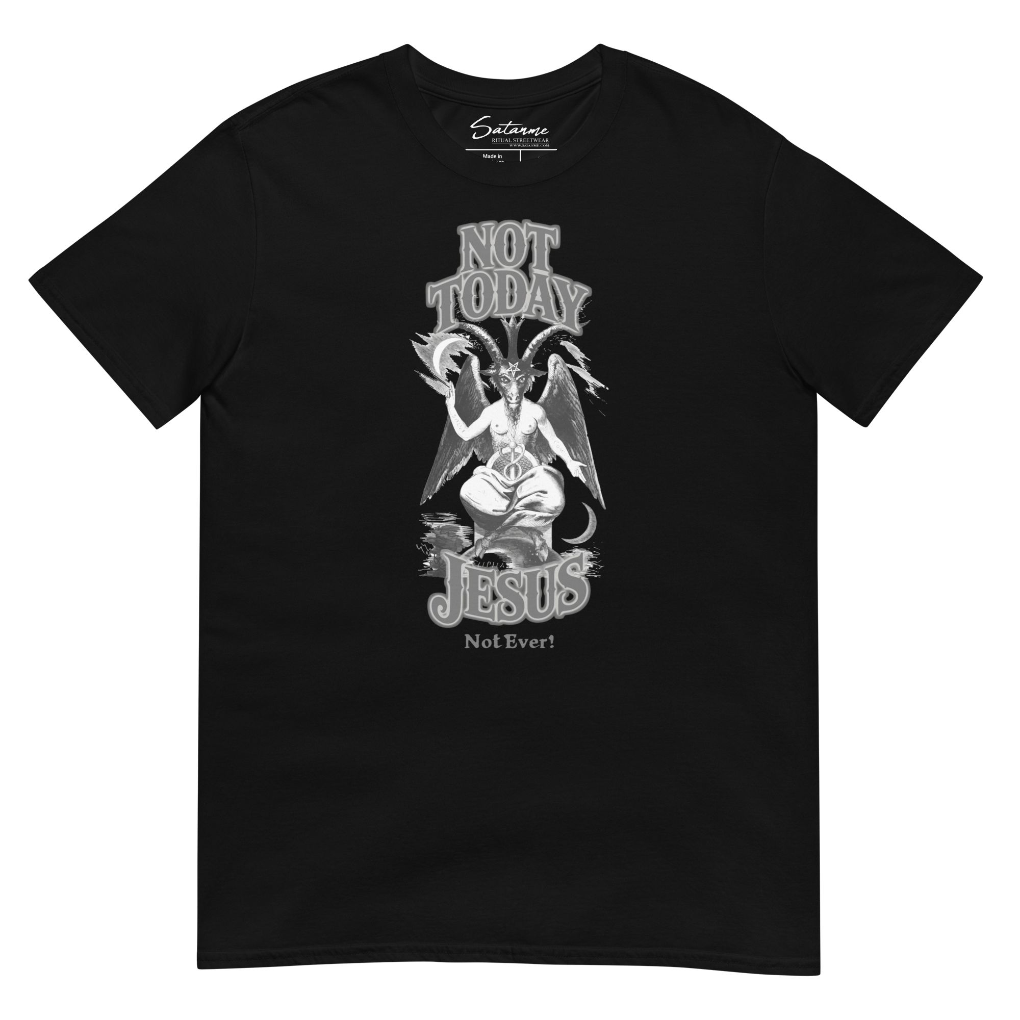 Not Today, Jesus. Not Ever! Shirt - Satanme