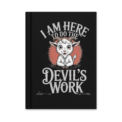 The Devil's Work Hardcover Journal - Satanme