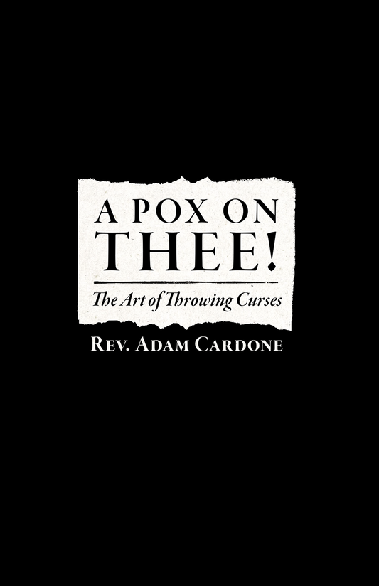A Pox On Thee! (Hardcover Limited Edition) by Adam Cardone