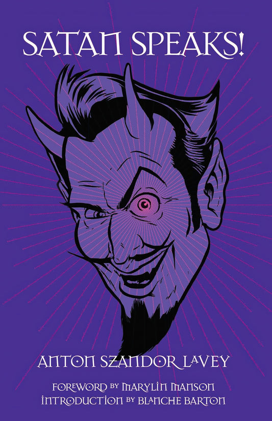 SATAN SPEAKS! By Anton LaVey