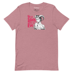 “Be a Lilith, Never an Eve” Women's Shirt - Satanme