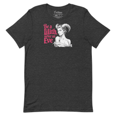 “Be a Lilith, Never an Eve” Women's Shirt - Satanme