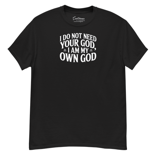I Do Not Need Your God Shirt - Satanme