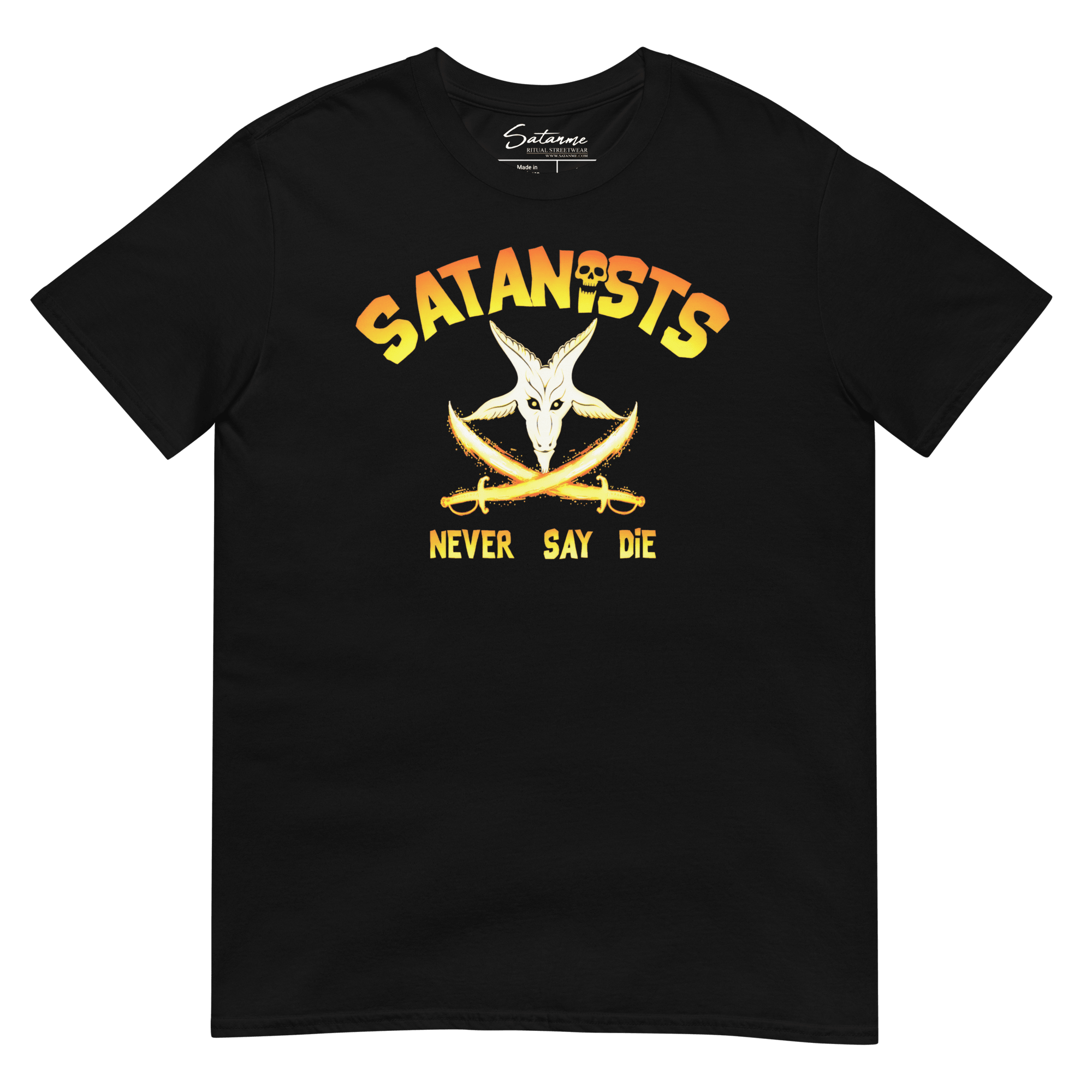 Never Say Die Shirt - Satanme