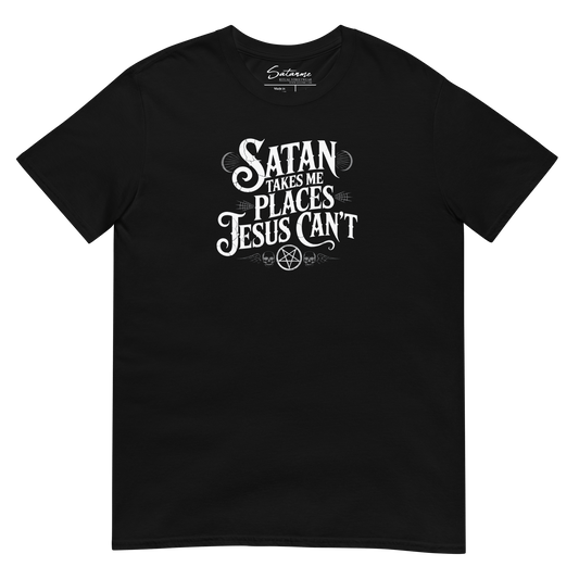 Satan Takes Me Places Shirt - Satanme