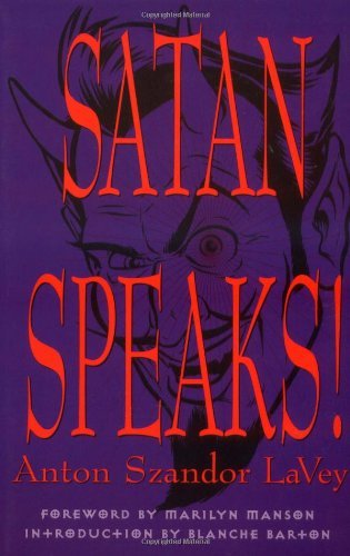 SATAN SPEAKS! By Anton LaVey