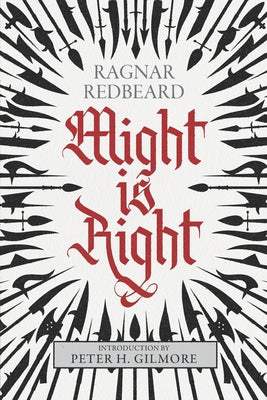 Might is Right: The Authoritative Edition - Satanme